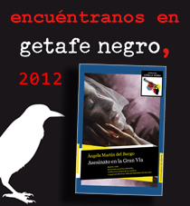 GETAFE NEGRO: Presentación Asesinato en la Gran Vía de Ángela Martín del Burgo