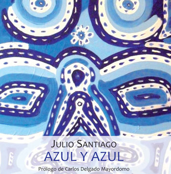 Azul y Azul de Julio Santiago