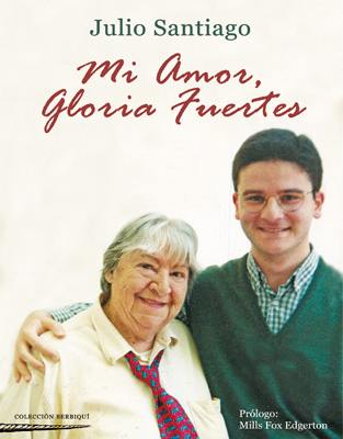 Mi amor, Gloria Fuertes. Por JULIO SANTIAGO