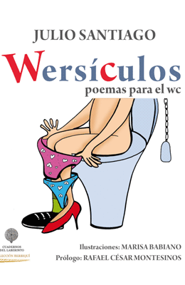 WERSÍCULOS. Poemas para el wc. De Julio Santiago