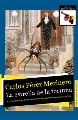 Carlos Pérez Merinero. La estrella de la fortuna