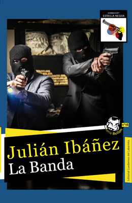  Julián Ibáñez: LA BANDA