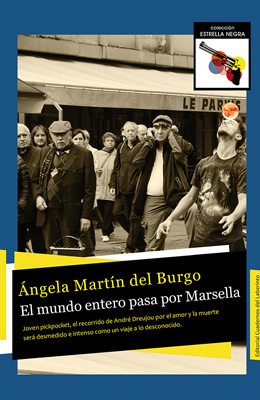 El mundo entero pasa por Marsella • Ángela Martín del Burgo