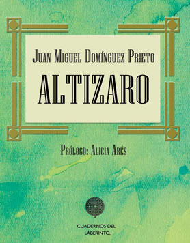 ALTIZARO de Juan Miguel Domínguez Prieto