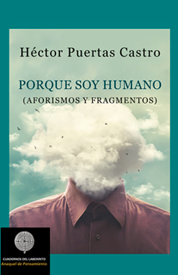 PORQUE SOY HUMANO.  Héctor Puertas Castro