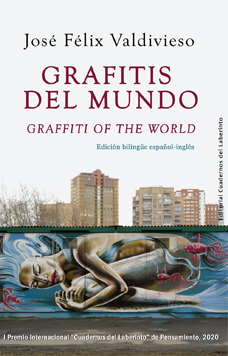 José Félix Valdivieso: Grafitis del mundo / Graffiti of the World