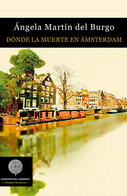 Dónde la muerte en Ámsterdam, Ángela Martín del Burgo