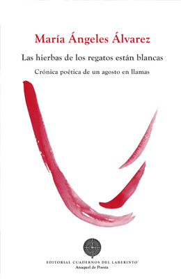 María Ángeles Álvarez, Las hierbas de los regatos están blancas