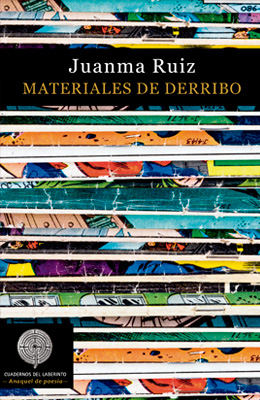 MATERIALES DE DERRIBO, de Juanma Ruiz