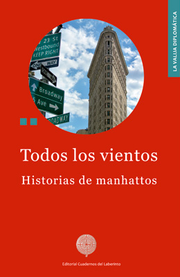 TODOS LOS VIENTOS. HISTORIAS DE MANHATTOS. Antologia de New York