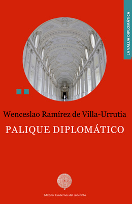 Wenceslao Ramírez de Villa-Urrutia.  Palique diplomático