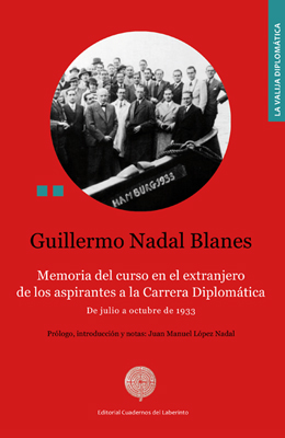 Memoria del curso en el extranjero de los aspirantes a la Carrera Diplomática, 1933, De Guillermo Nadal Blanes