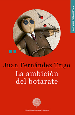 Juan Fernández Trigo. La ambición del botarate