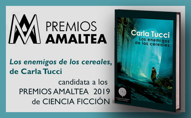 Carla Tucci: LOS ENEMIGOS DE LOS CEREALES. Premio Almatea de ciencia ficción