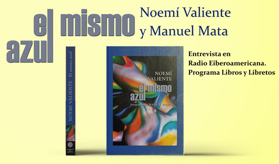 EL MISMO AZUL, novela de Noemí Valiente, con fotografías de Noemí Valiente