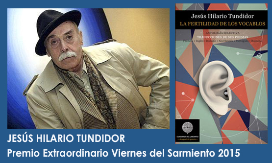 Jesús Hilario Tundidor: Premio Extraordinario Viernes del Sarmiento 2015