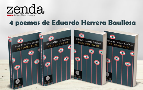 4 poemas de Eduardo Herrera Baullosa en Zenda Libros