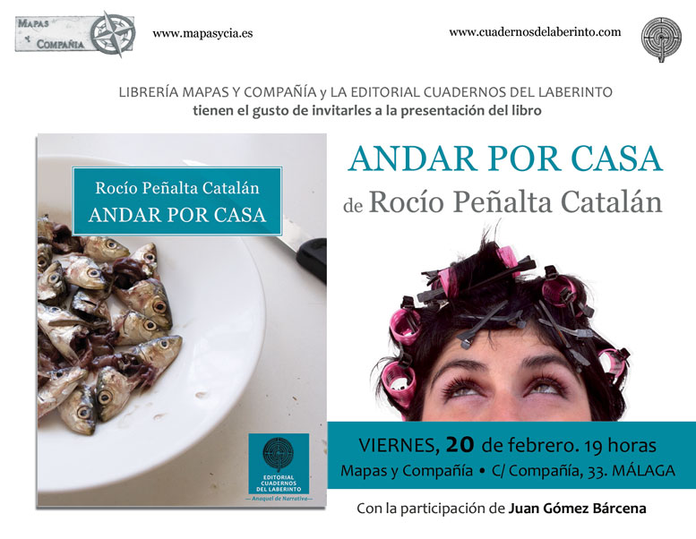Presentación de ANDAR POR CASA, de ROCÍO PEÑALTA CATALÁN en Málaga. Librería Mapas y Compañía