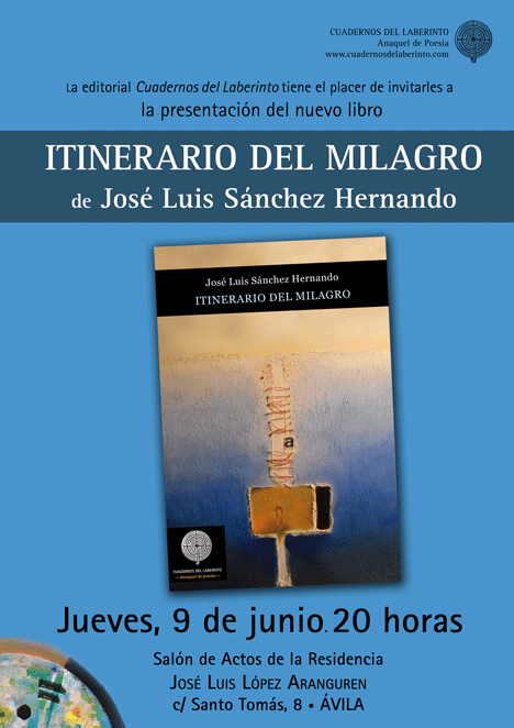 Presentación de ITINERARIO DEL MILAGRO de José Luis Sánchez Hernándo