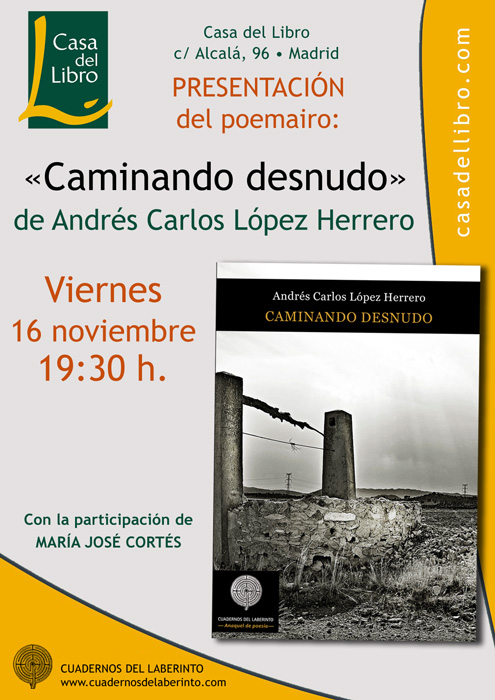 PRESENTACIÓN DE CAMINANDO DESNUDO DE ANDRÉS CARLOS LÓPEZ HERRERO EN LA CASA DEL LIBRO DE MADRID
