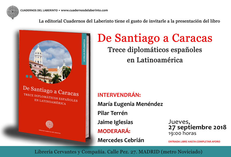 De Santiago a Caracas. Trece diplomáticos españoles en Latinoamérica.  Sergio Colina Martín (coord.)