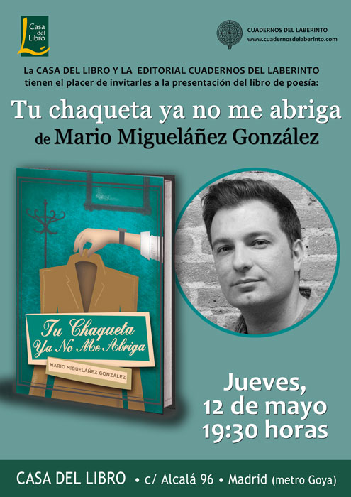 TU CHAQUETA YA NO ME ABRIGA.  Mario Migueláñez González