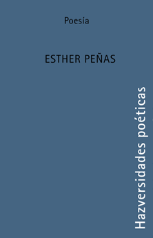 HAZversidades poéticas: Esther Peñas