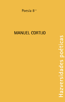 HAZversidades poéticas: Manuel Cortijo