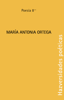 HAZversidades poéticas: María Antonia Ortega