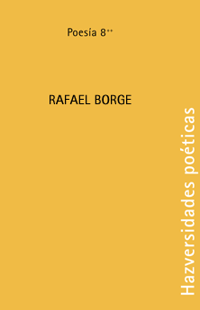 HAZversidades poéticas: Rafael Borge