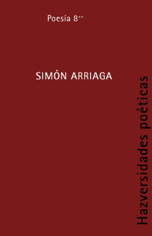 HAZversidades poéticas: Simón Arriaga