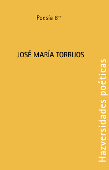 HAZversidades poéticas: JOSÉ MARÍA TORRIJOS