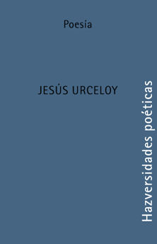 Hazversidades poéticas: Urceloy