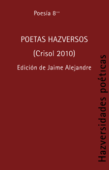 HAZversidades poéticas: Crisol 2010