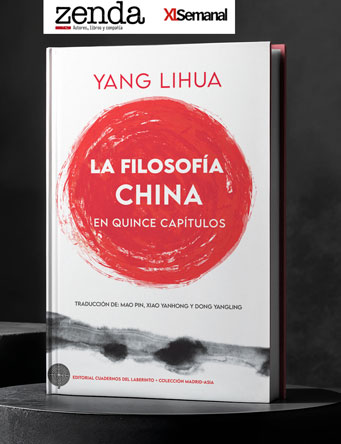 La filosof&iacute;a china en quince cap&iacute;tulos (Cuadernos del Laberinto) del profesor de la Universidad de Pek&iacute;n Yang Lihua. En Zenda